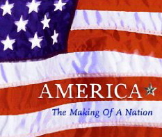 America the Making of a Nation