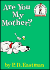 Are you my mother