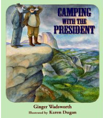 Camping with the president