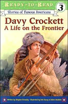 Davy Crockett a life on the frontier