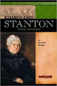 Elizabeth Cady Stanton Social Reformer