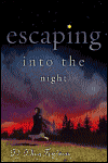 Escaping into the night