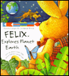 Felix Explores Planet Earth