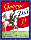 George Did it
