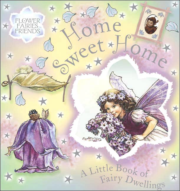 Home Sweet Home a little book of Fairy Dwellings