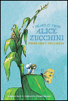 I heard it from Alice Zucchini