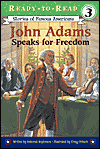 John Adams Speaks For Freedom