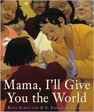 Mama I'll give you the world