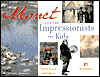 Monet and the Impressionists for kids