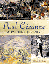 Paul Cezanne A Painter's Journey