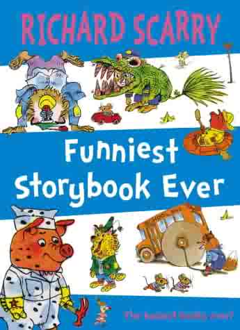 Richard Scarry Funniest Storybook Ever
