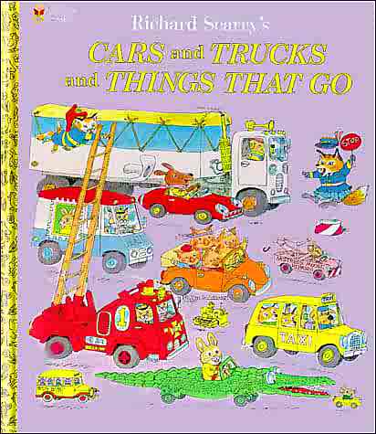 Richard Scarry's Cars and Trucks and Things that Go