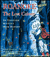 Roanoke the Lost Colony