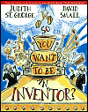 So you want to be an inventor