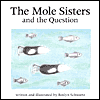 The Mole sisters and the Questions