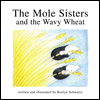 The Mole sisters and the wavy wheat