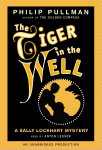 The Tiger in the Well Audio
