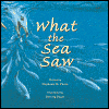 What the sea saw