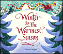 Winter is the Warmest Month