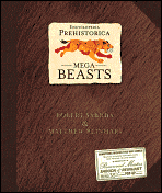Encylopedia Prehistorica Mega Beasts