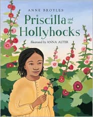 Priscilla and the hollyhocks
